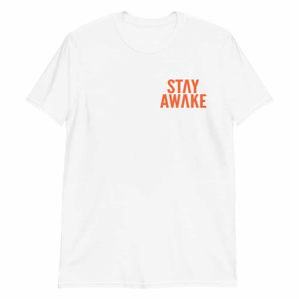 Stay Awake - T-Shirt - Epic Merch Store